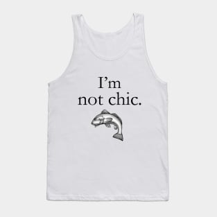 I'm not chic funny design Tank Top